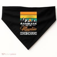 Hiker Aint No Mountain High Enough Hiking Trip Hiker USA-Made Doggie Bandana thumb 0