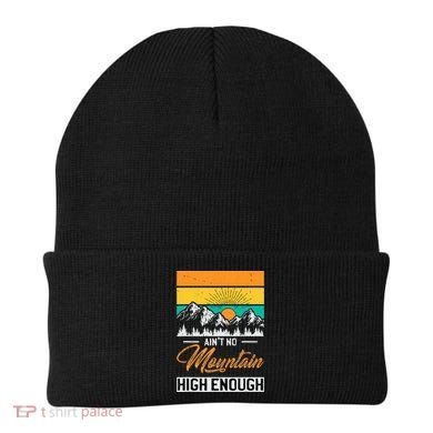 Hiker Aint No Mountain High Enough Hiking Trip Hiker Beanie