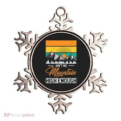 Hiker Aint No Mountain High Enough Hiking Trip Hiker Ornament