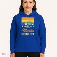 Hiker Aint No Mountain High Enough Hiking Trip Hiker Hoodie thumb 5