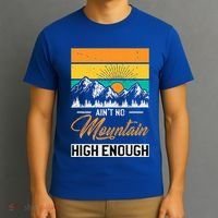Hiker Aint No Mountain High Enough Hiking Trip Hiker T-Shirt thumb 3
