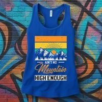 Hiker Aint No Mountain High Enough Hiking Trip Hiker Women's Tank Top thumb 3