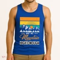 Hiker Aint No Mountain High Enough Hiking Trip Hiker Tank Top thumb 3