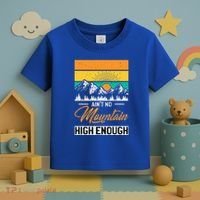 Hiker Aint No Mountain High Enough Hiking Trip Hiker Toddler T-Shirt thumb 3