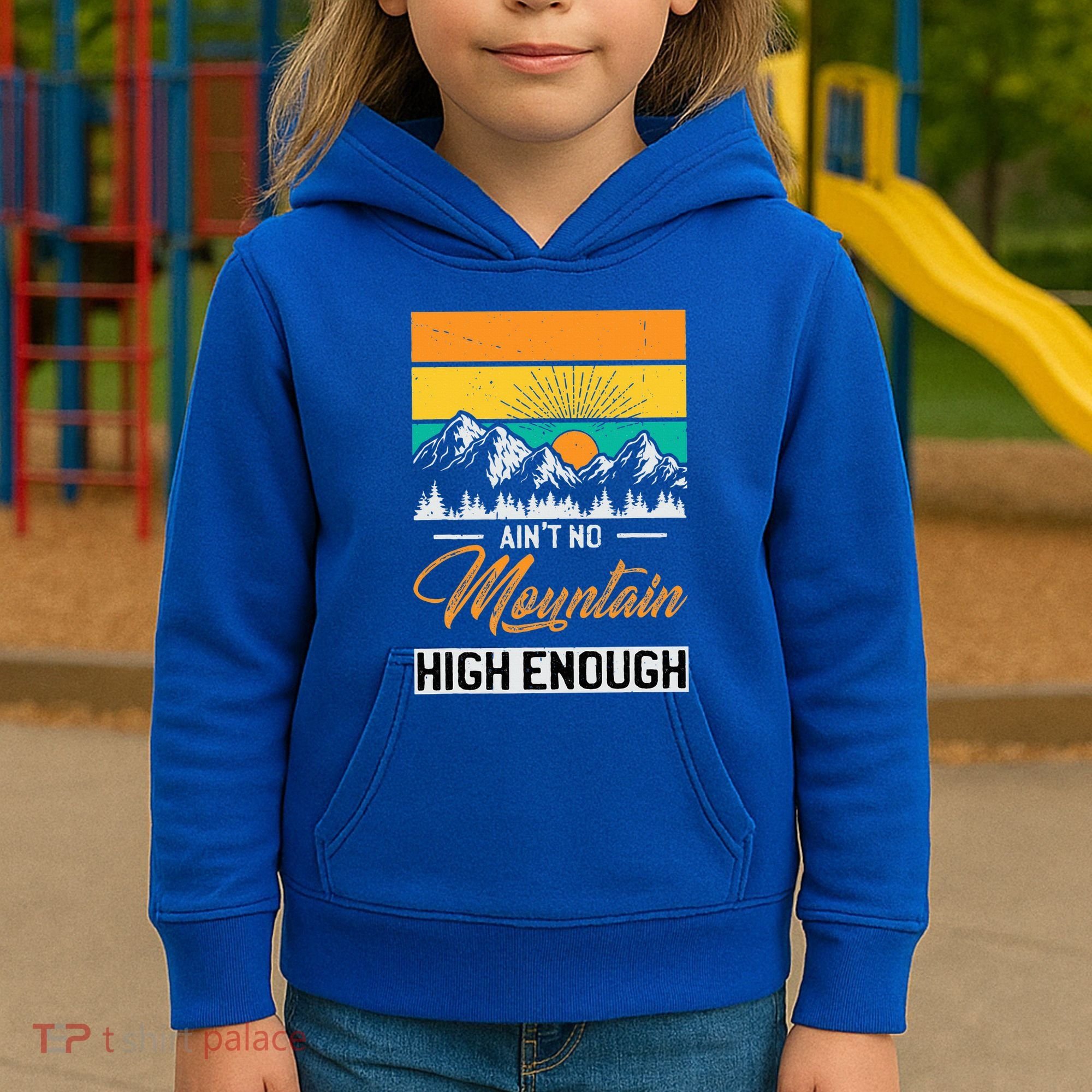 Hiker Aint No Mountain High Enough Hiking Trip Hiker Kids Hoodie