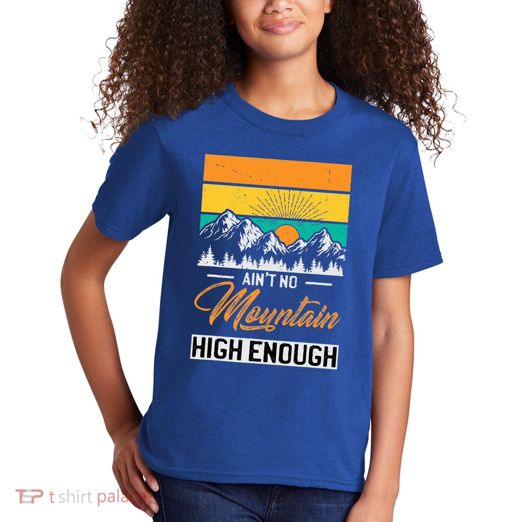 Hiker Aint No Mountain High Enough Hiking Trip Hiker Kids T-Shirt