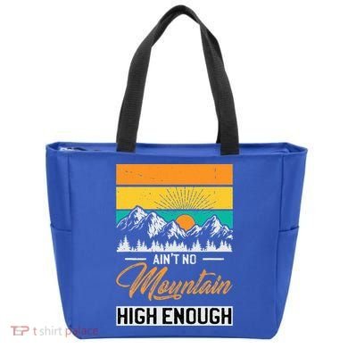 Hiker Aint No Mountain High Enough Hiking Trip Hiker Tote Bag