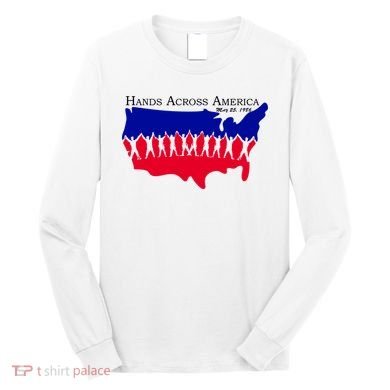 Hands Across America Stand Together Long Sleeve Shirt