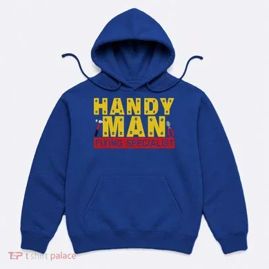 Handy Man Fixing Specialist Hoodie