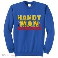 Handy Man Fixing Specialist Sweatshirt thumb 0