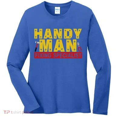 Handy Man Fixing Specialist Women's Long Sleeve Shirt