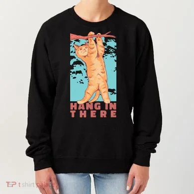 Hang In There Cat Women's Sweatshirt