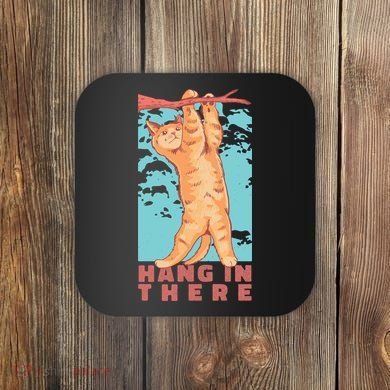 Hang In There Cat Coaster