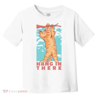 Hang In There Cat Toddler T-Shirt