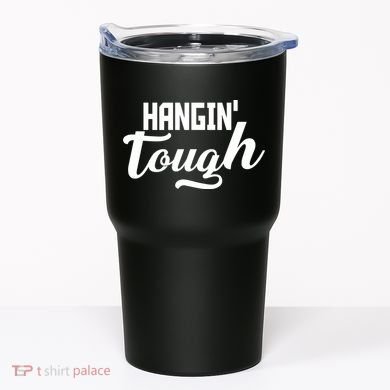Hangin' Tough Tumbler
