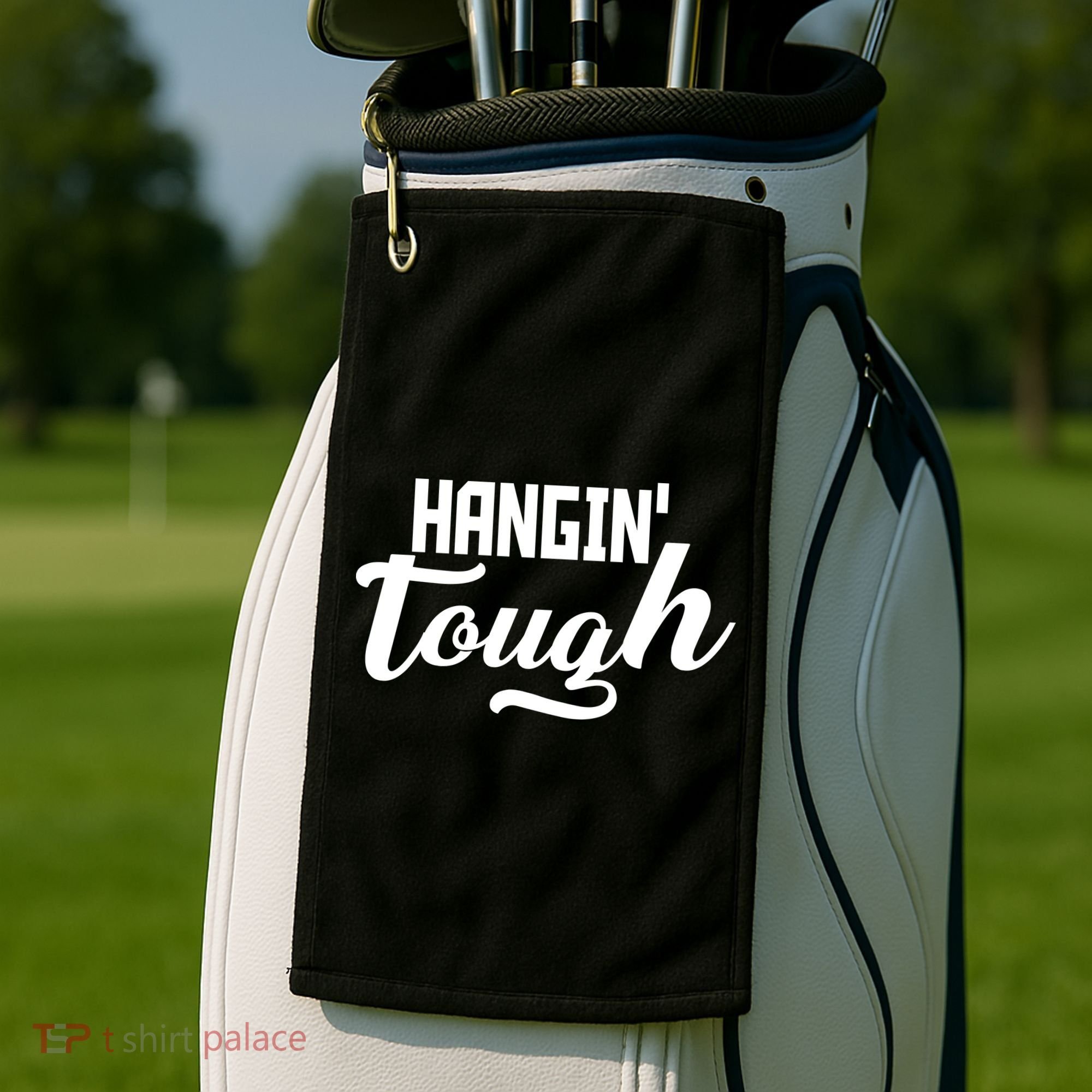 Hangin' Tough Golf Towel
