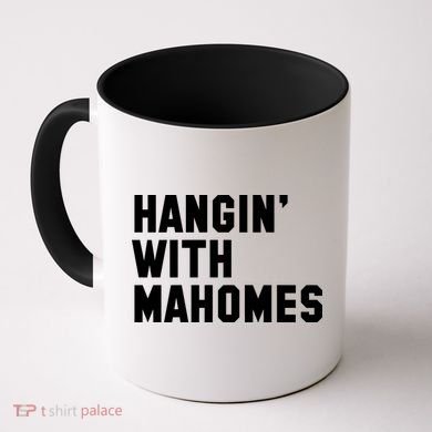 Hangin' With Mahomes Coffee Mug