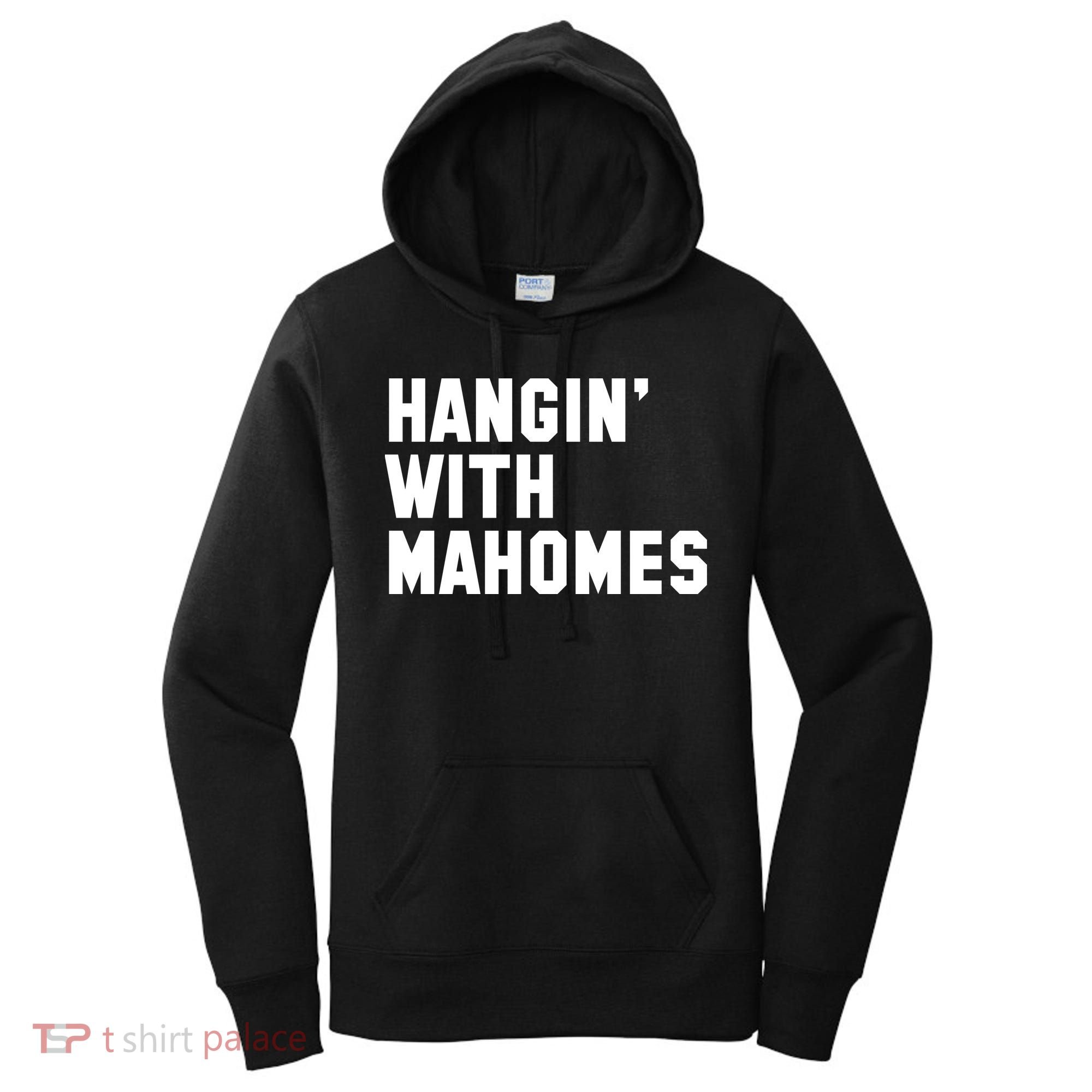 Hangin' With Mahomes Women's Hoodie