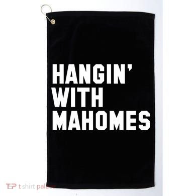 Hangin' With Mahomes Golf Towel