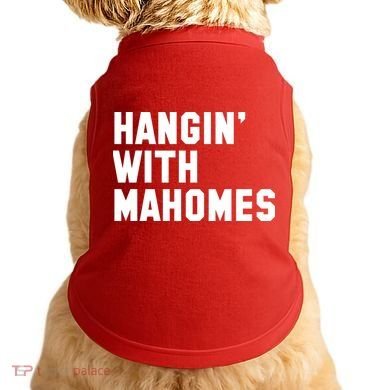 Hangin' With Mahomes Doggie Tank