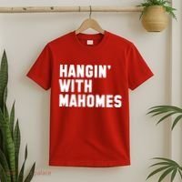 Hangin' With Mahomes T-Shirt thumb 2