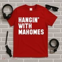 Hangin' With Mahomes T-Shirt thumb 5