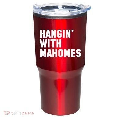 Hangin' With Mahomes Tumbler