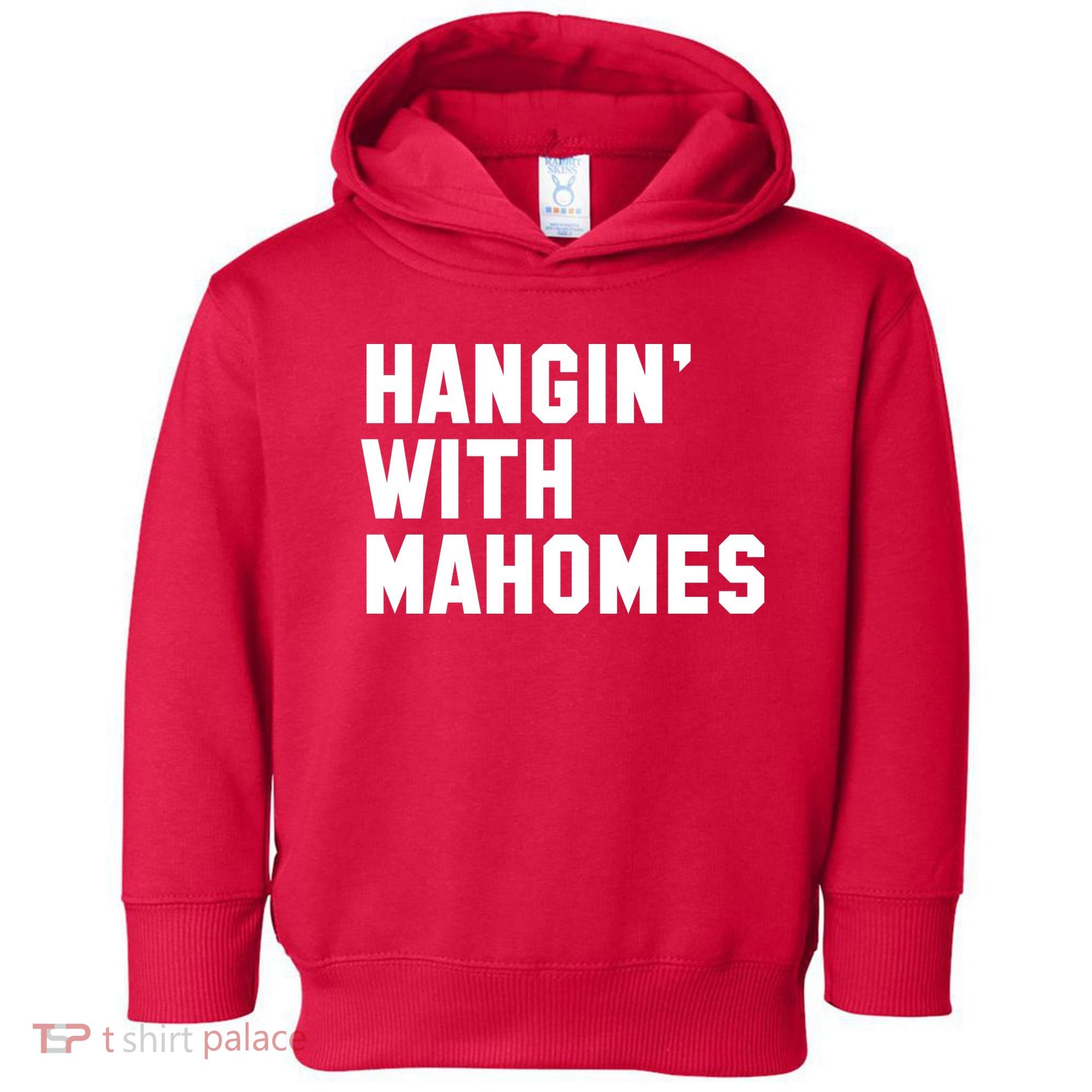Hangin' With Mahomes Toddler Hoodie