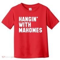 Hangin' With Mahomes Toddler T-Shirt thumb 0