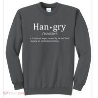 Hangry Definition Han gry Hungry Angry Food Sweatshirt thumb 0