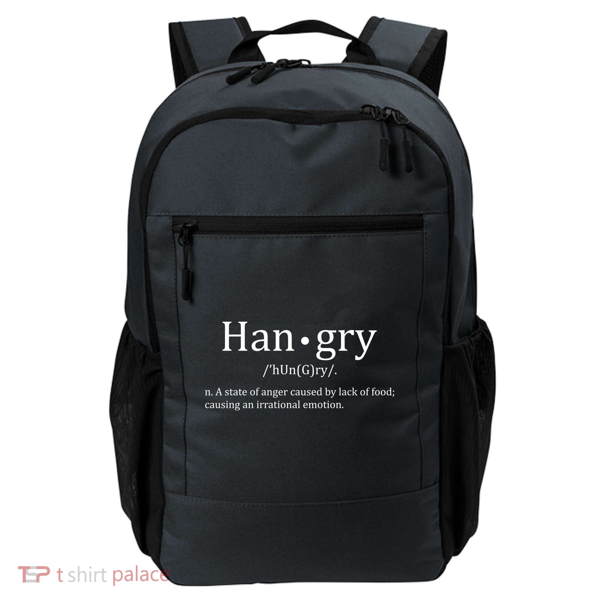 Hangry Definition Han gry Hungry Angry Food Backpack