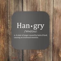 Hangry Definition Han gry Hungry Angry Food Coaster thumb 0