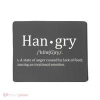 Hangry Definition Han gry Hungry Angry Food Mousepad thumb 0