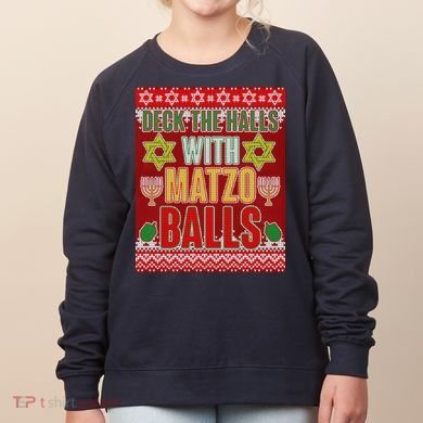 Hanukkah Deck the Halls with Matzo Balls Ugly Women's Sweatshirt