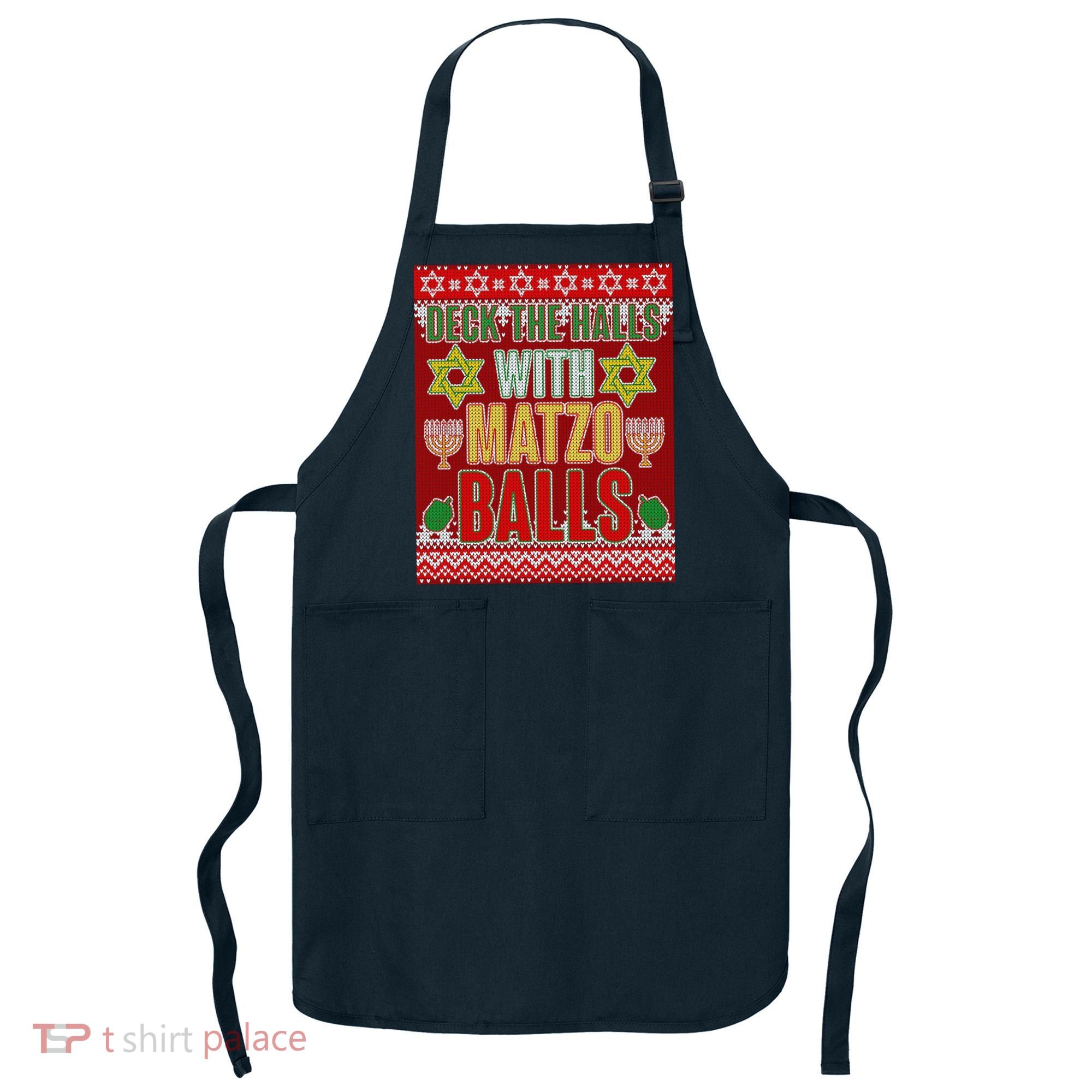 Hanukkah Deck the Halls with Matzo Balls Ugly Apron