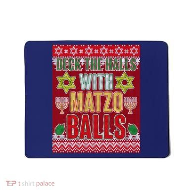 Hanukkah Deck the Halls with Matzo Balls Ugly Mousepad