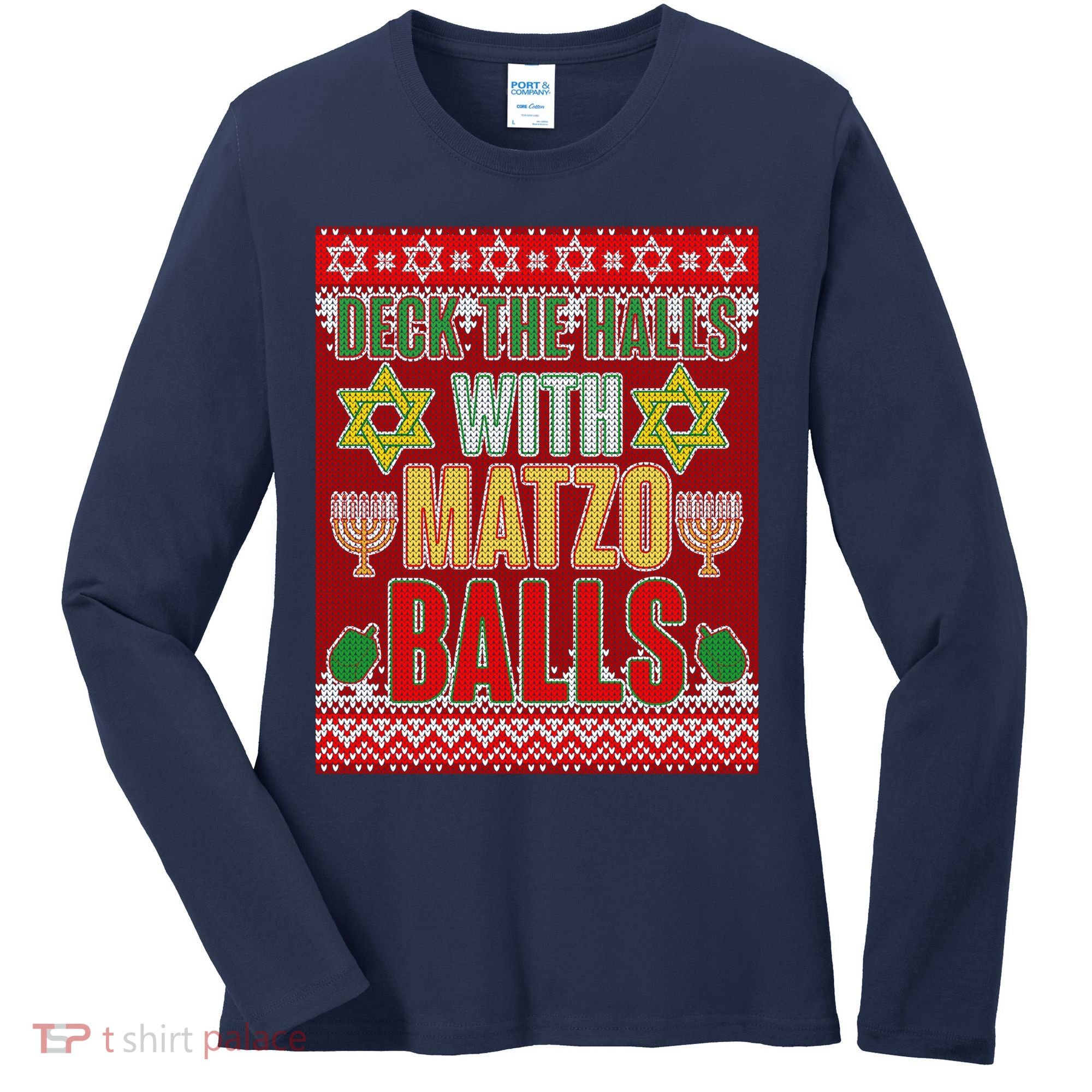 Hanukkah Deck the Halls with Matzo Balls Ugly Women's Long Sleeve Shirt