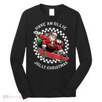 Have An Ollie Jolly Christmas Santa Claus Long Sleeve Shirt thumb 0