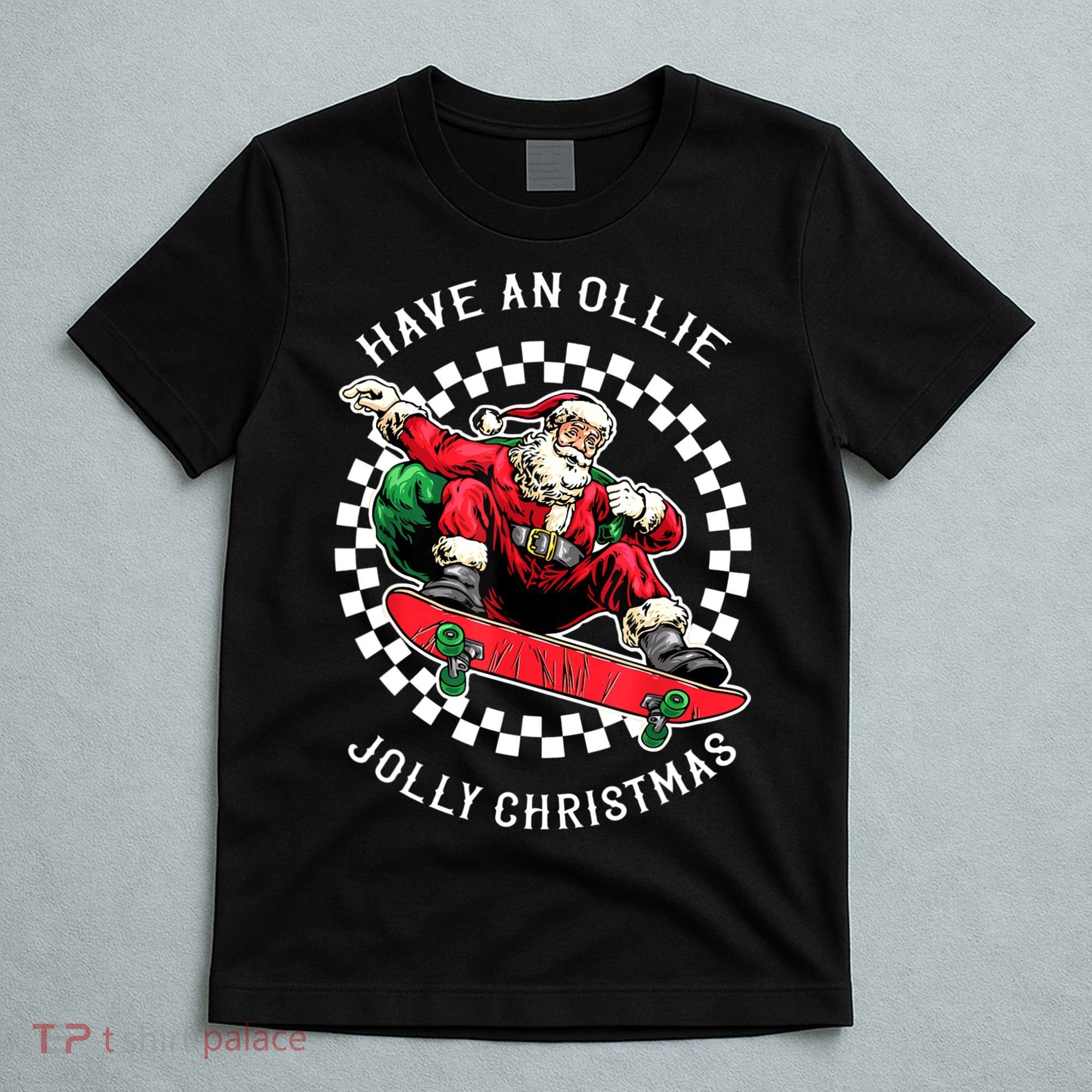 Have An Ollie Jolly Christmas Santa Claus T-Shirt