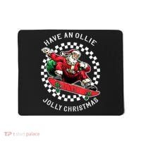 Have An Ollie Jolly Christmas Santa Claus Mousepad thumb 0