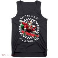 Have An Ollie Jolly Christmas Santa Claus Tank Top thumb 0