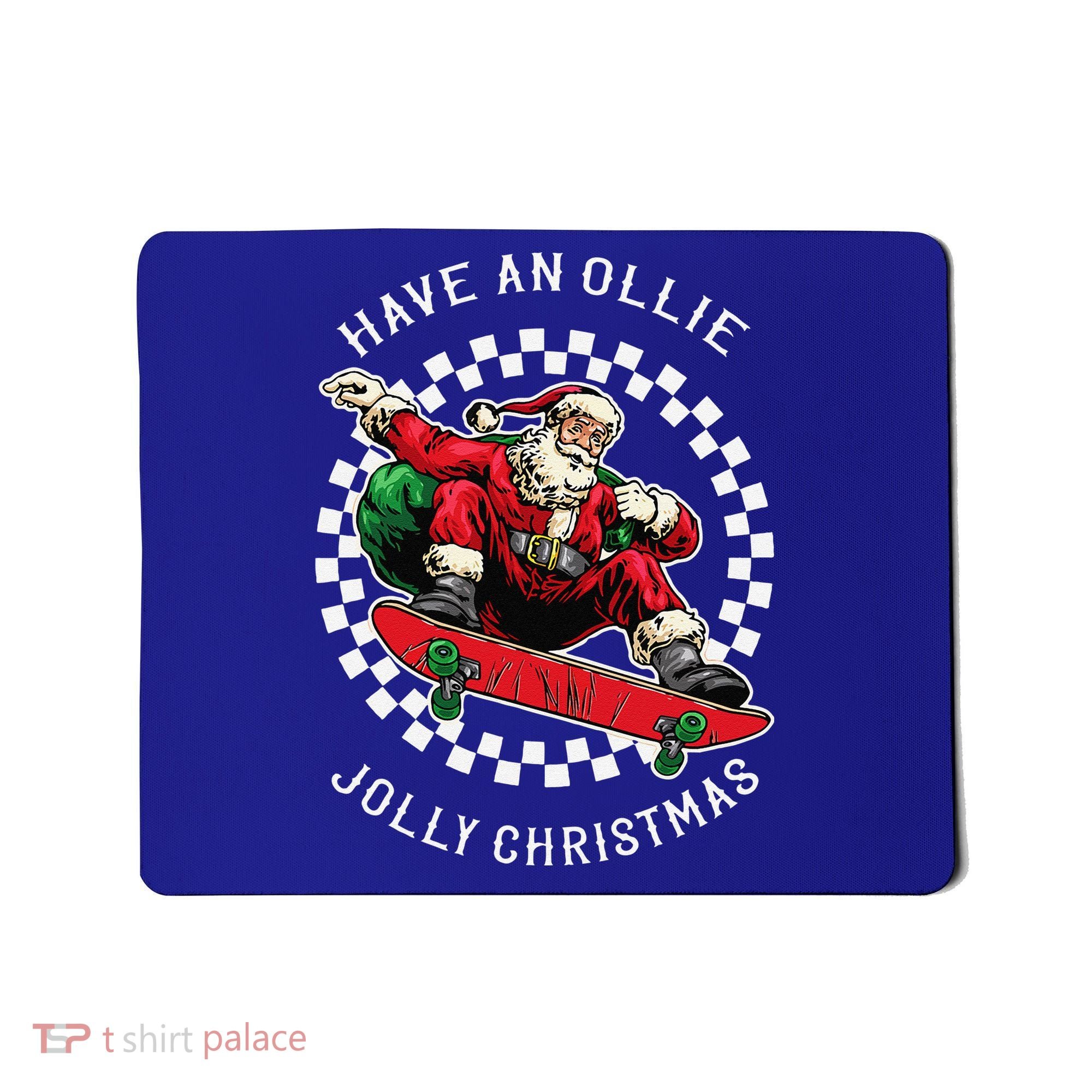 Have An Ollie Jolly Christmas Santa Claus Mousepad