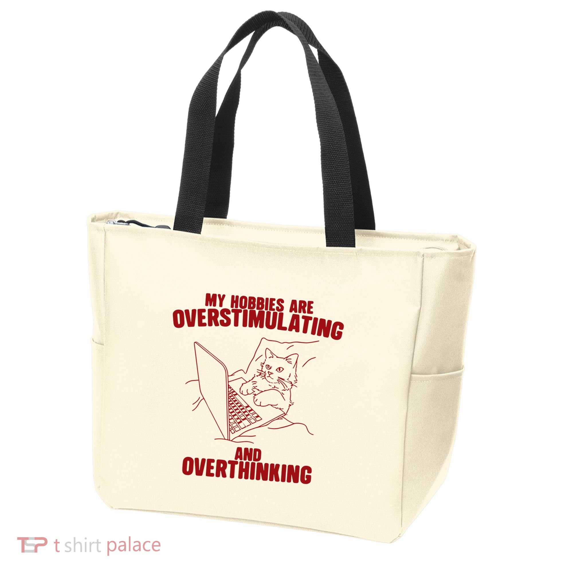 Hobbies Are Overstimulating And Overthinking Tote Bag