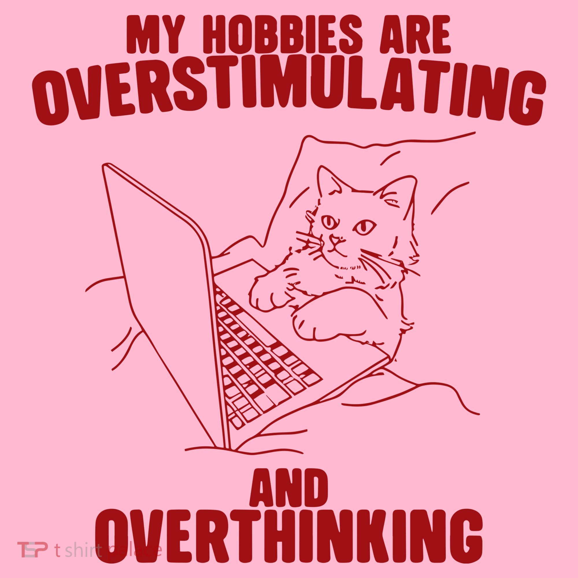 Hobbies Are Overstimulating And Overthinking Coaster