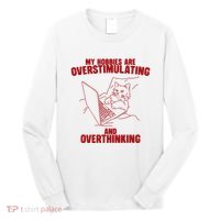 Hobbies Are Overstimulating And Overthinking Long Sleeve Shirt thumb 0
