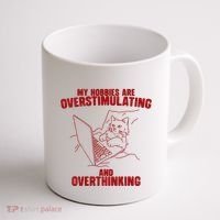 Hobbies Are Overstimulating And Overthinking Coffee Mug thumb 1