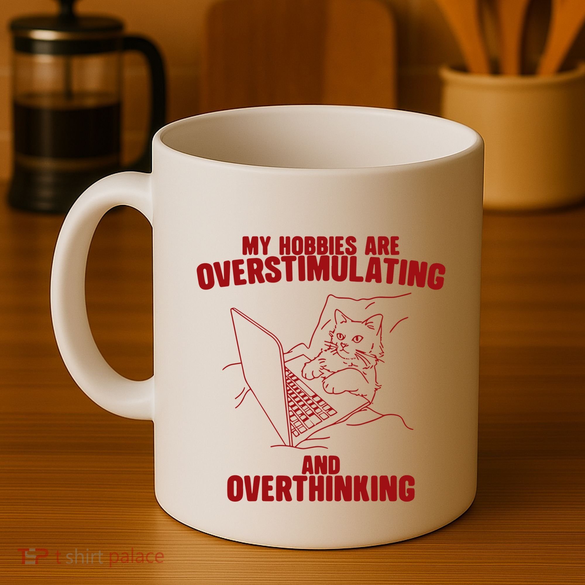 Hobbies Are Overstimulating And Overthinking Coffee Mug