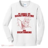 Hobbies Are Overstimulating And Overthinking Kids Long Sleeve Shirt thumb 0