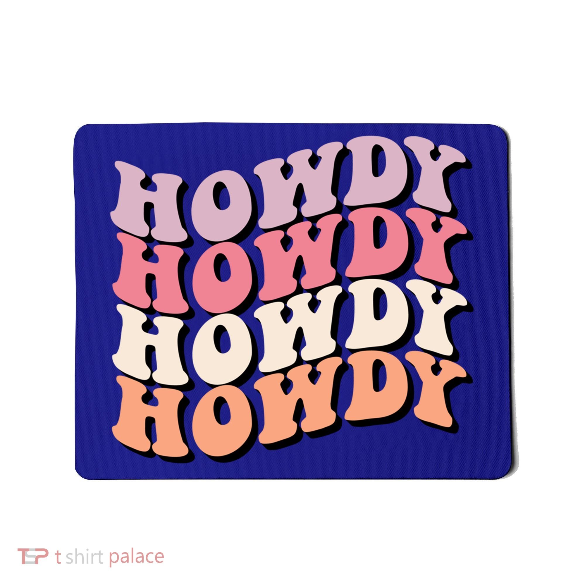 Howdy A Preppy Cowgirl Gift Mousepad