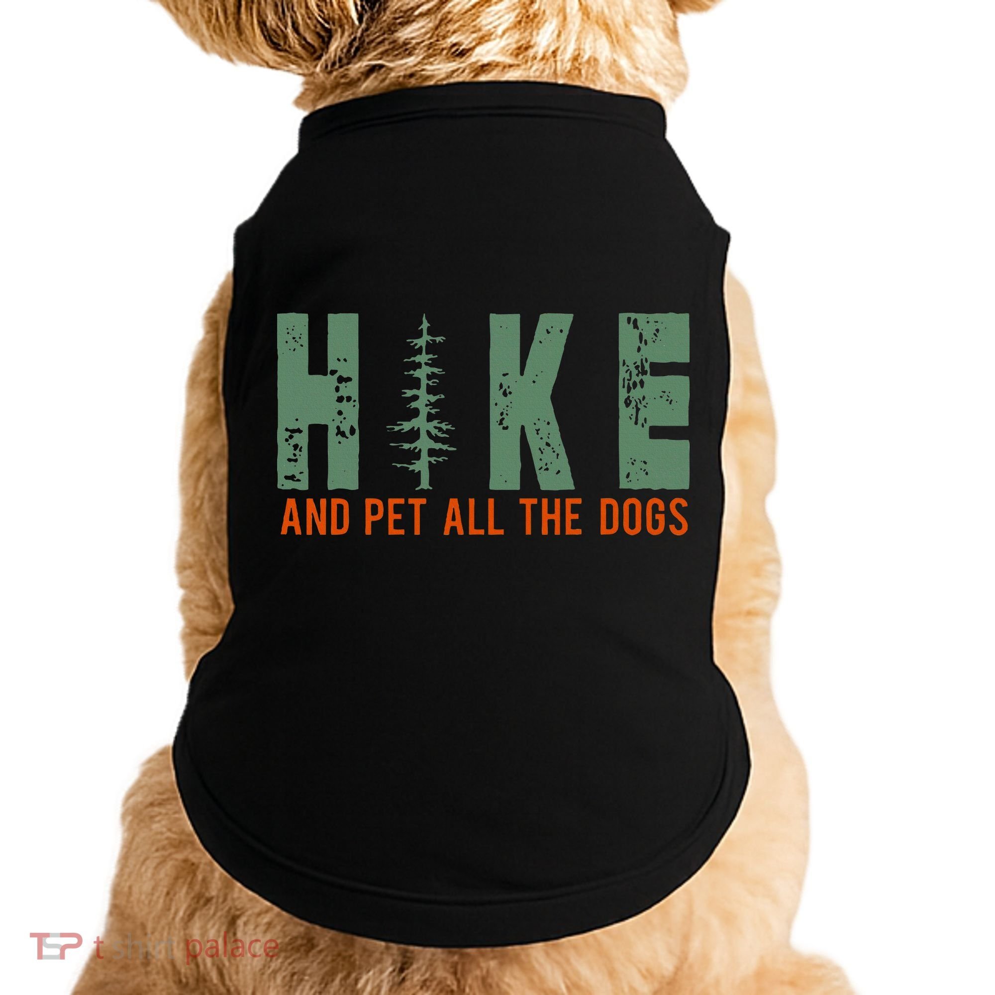 Hike And Pet All The Dogs Funny Hiking Doggie Tank